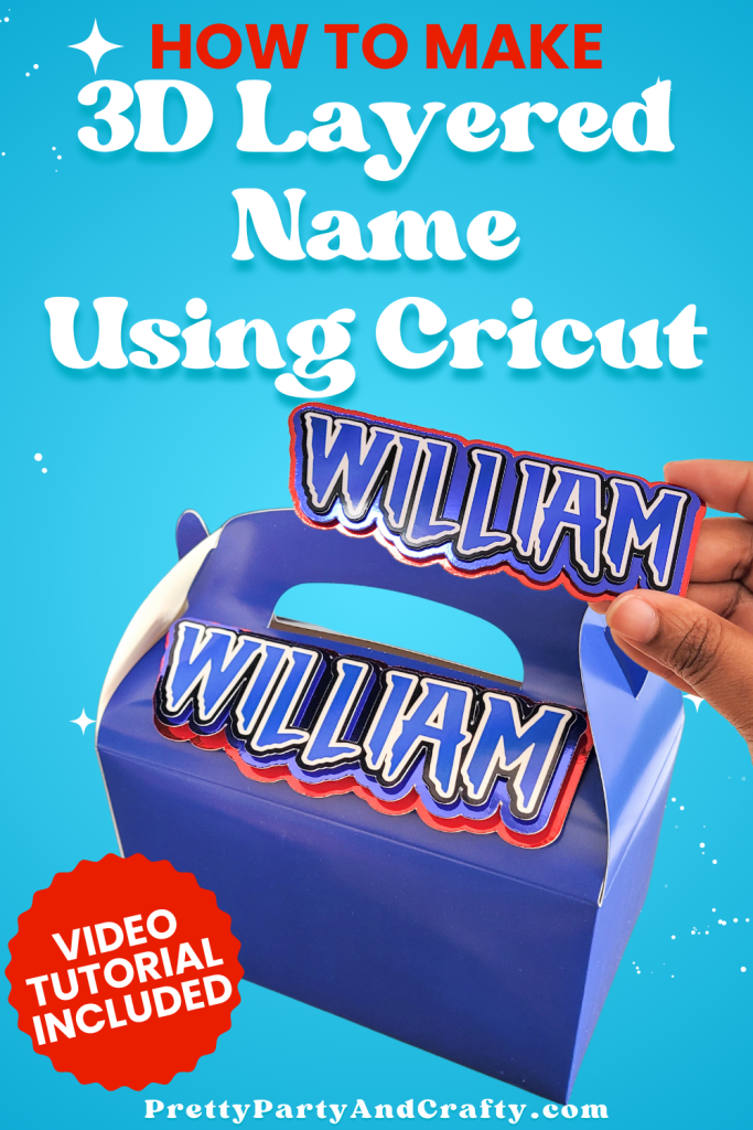 Cricut tutorial showing how to make 3D layered name cutouts with Party Printables Paper and metallic cardstock for party favor boxes posted by Pretty Party and Crafty.